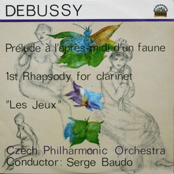 Claude Debussy / The Czech Philharmonic Orchestra / Serge Baudo Prelude Á L’Aprés-midi D’Un Faune, 1st Rhapsody For Clarinet, "Les Jeux" Vinyl LP USED
