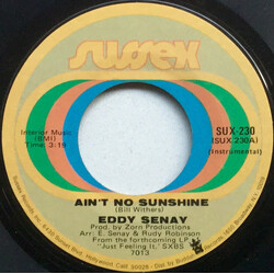 Eddy Senay Ain't No Sunshine / Hot Thang USED VINYL 7INCH 45 RPM