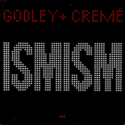 Godley & Creme Ismism Vinyl LP USED