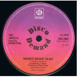 The Javells / Nosmo King Goodbye Nothin' To Say VINYL 7" USED