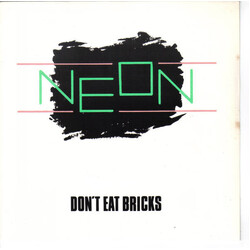 Neon (4) Don't Eat Bricks USED VINYL 7INCH 45 RPM SINGLE STEREO