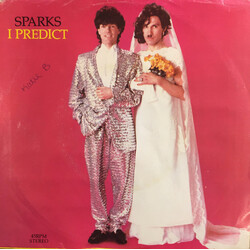 Sparks I Predict USED VINYL 7INCH 45 RPM SINGLE STYRENE