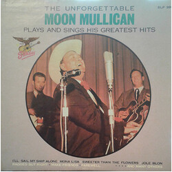 Moon Mullican The Unforgettable Moon Mullican Plays And Sings His Greatest Hits Vinyl LP USED
