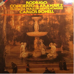 Joaquín Rodrigo / Carlos Bonell / Charles Dutoit / L'Orchestre Symphonique De Montreal Concierto De Aranjuez / Fantasía Para Un Gentilhombre Vinyl LP 
