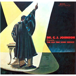 Dr. C. J. Johnson Presents . . . . The Old Time Song Service Vinyl LP USED