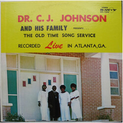 Dr. C. J. Johnson / His Family Presents . . . The Old Time Song Service Recorded Live In Atlanta, GA. Vinyl LP USED