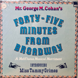 George M. Cohan / Tammy Grimes Forty-Five Minutes From Broadway Vinyl LP USED