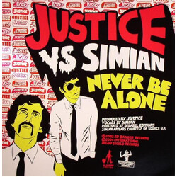 Justice (3) / Simian Never Be Alone USED VINYL 12INCH 33 S RPM 45 RPM
