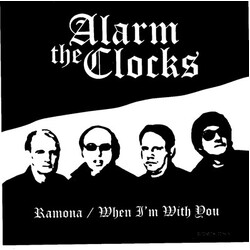 The Alarm Clocks Ramona / When I'm With You USED VINYL 7INCH 45 RPM SINGLE