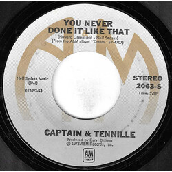 Captain And Tennille You Never Done It Like That USED VINYL 7INCH 45 RPM SINGLE STYRENE STEREO