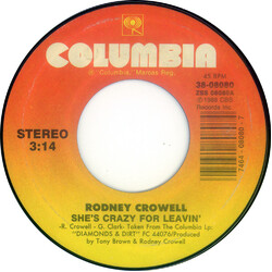Rodney Crowell She's Crazy For Leavin' USED VINYL 7INCH 45 RPM SINGLE STEREO