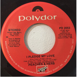 Peaches & Herb I Pledge My Love USED VINYL 7INCH 45 RPM SINGLE STEREO