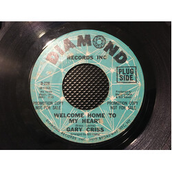 Gary Criss Welcome Home To My Heart / Hands Off Buddy USED VINYL 7INCH 45 RPM SINGLE PROMO