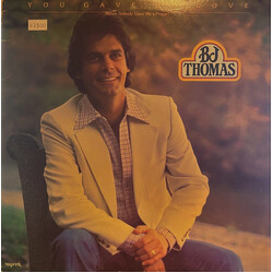 B.J. Thomas You Gave Me Love (When Nobody Gave Me A Prayer) Vinyl LP USED