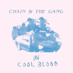 Chain And The Gang In Cool Blood Vinyl LP USED