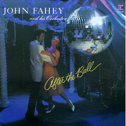 John Fahey & His Orchestra After The Ball Vinyl LP USED