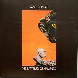 The Battered Ornaments Mantle-Piece Vinyl LP USED