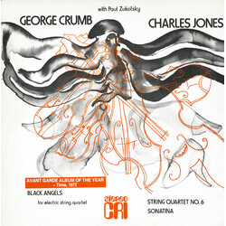 George Crumb / Charles Jones (4) / Paul Zukofsky Black Angels (For Electric String Quartet) / String Quartet No. 6 / Sonatina Vinyl LP USED