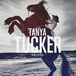 Tanya Tucker While I'm Livin' Vinyl LP USED