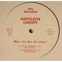 Napoleon Cherry When You Had The Chance USED VINYL 12INCH 33 S RPM SINGLE SIDED
