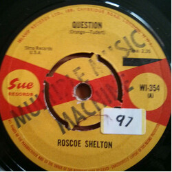 Roscoe Shelton Question / Strain On My Heart USED VINYL 7INCH 45 RPM SINGLE