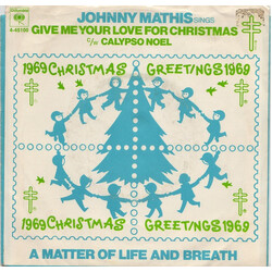 Johnny Mathis Give Me Your Love For Christmas / Calypso Noel USED VINYL 7INCH 45 RPM PROMO