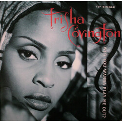Trisha Covington Why You Wanna Play Me Out? VINYL 12" USED