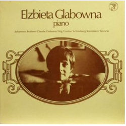 Elzbieta Glabowna Johannes Brahms/Claude Debussy/Stig Gustav Schönberg/Kazimierz Serocki Vinyl LP USED