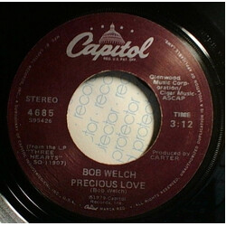Bob Welch Precious Love USED VINYL 7INCH 45 RPM SINGLE