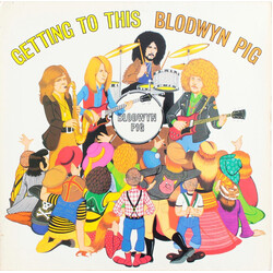 Blodwyn Pig Getting To This Vinyl LP USED