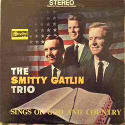 The Smitty Gatlin Trio Sings Of God And Country Vinyl LP USED