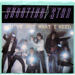 Shooting Star (4) You've Got What I Need USED VINYL 7INCH 45 RPM SINGLE