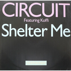 Circuit (4) Shelter Me USED VINYL 12INCH 45 RPM
