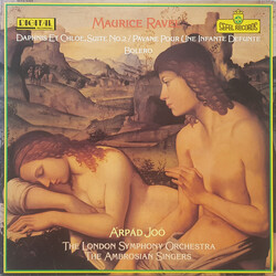 Maurice Ravel / Arpad Joo / The London Symphony Orchestra Daphnis Et Chloe, Suite No. 2/Pavane Pour Une Infante De Funte Bolero Vinyl LP USED