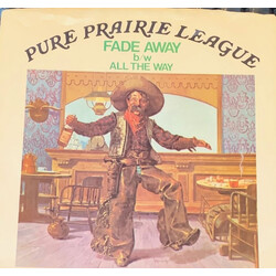 Pure Prairie League All The Way / Fade Away USED VINYL 7INCH 45 RPM SINGLE PROMO