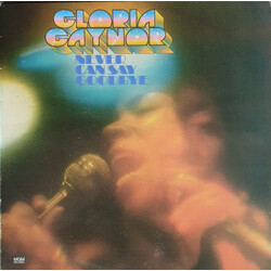 Gloria Gaynor Never Can Say Goodbye Vinyl LP USED