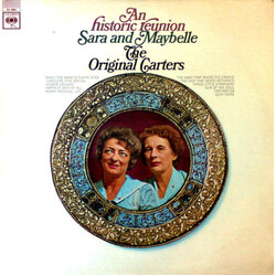 Sara Carter (2) / Maybelle Carter An Historic Reunion: Sara And Maybelle The Original Carters Vinyl LP USED