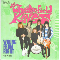 The Chesterfield Kings Wrong From Right USED VINYL 7INCH 45 RPM SINGLE
