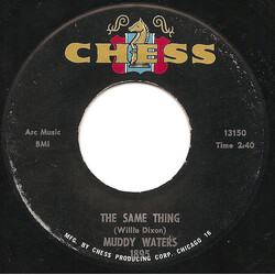 Muddy Waters The Same Thing / You Can't Lose What You Ain't Never Had USED VINYL 7INCH 45 RPM