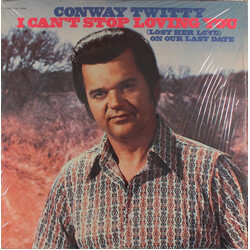Conway Twitty I Can't Stop Loving You (Lost Her On Our Last Date) Vinyl LP USED