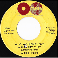 Mable John Who Wouldn't Love A Man Like That / Say You'll Never Let Me Go Vinyl 7" USED