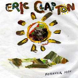 Eric Clapton Forever Man Vinyl 7" USED