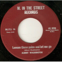 Albert Washington Loosen These Pains And Let Me Go USED VINYL 7INCH 45 RPM SINGLE