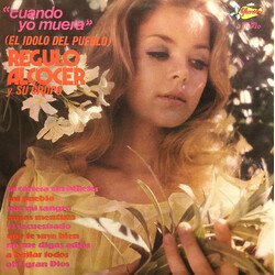 Regulo Alcocer Y Su Grupo Cuando Yo Muera Vinyl LP USED