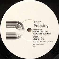 Deep Down Give Me Your Love (The Vocal & Dub Mixes) USED VINYL 12INCH 33 S RPM TEST PRESSING