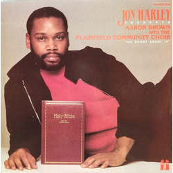 Jonathan W. Harley / Aaron Brown (21) / The Plainfield Community Choir No Doubt About It Vinyl LP USED