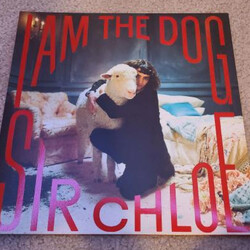Sir Chloe I Am The Dog Vinyl LP USED