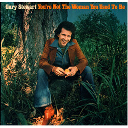 Gary Stewart You're Not The Woman You Used To Be Vinyl LP USED