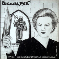Discharge Warning: Her Majesty's Government Can Seriously Damage Your Health VINYL 12" USED