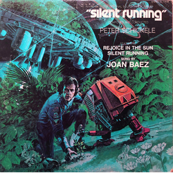 Peter Schickele Silent Running (The Original Soundtrack Album) Vinyl LP USED